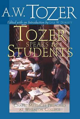 Book cover for Tozer Speaks to Students