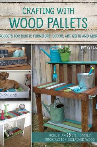 Cover of Crafting With Wood Pallets