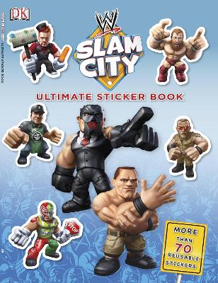 Cover of Ultimate Sticker Book:  WWE Slam City