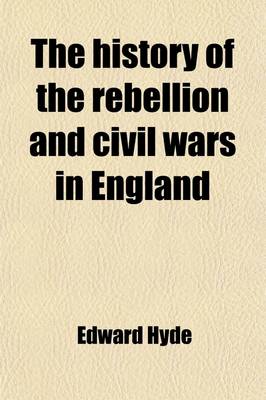 Book cover for The History of the Rebellion and Civil Wars in England