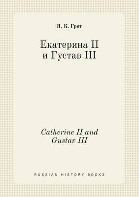 Book cover for Catherine II and Gustav III