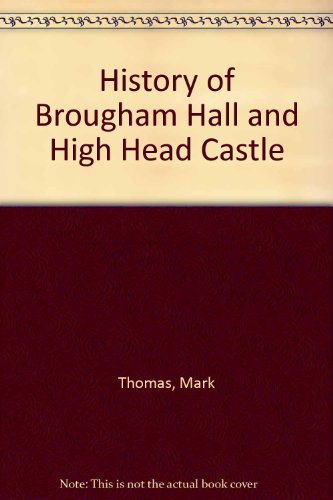 Book cover for History of Brougham Hall and High Head Castle