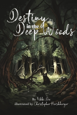 Book cover for Destiny in the Deep Woods