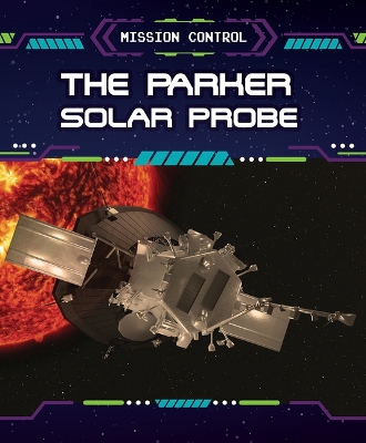 Book cover for The Parker Solar Probe