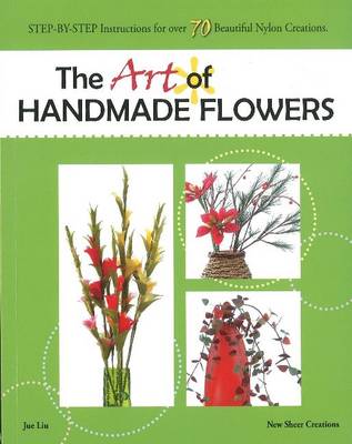 Cover of Art of Handmade Flowers ******