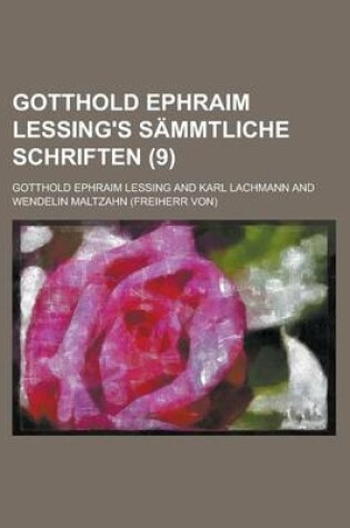 Cover of Gotthold Ephraim Lessing's Sammtliche Schriften (9 )