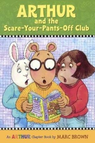 Cover of Arthur and the Scare-Your-Pants-Off Club