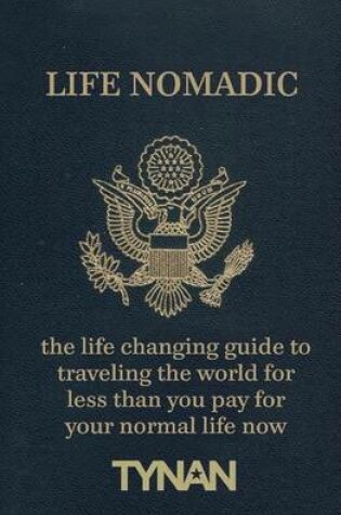 Cover of Life Nomadic