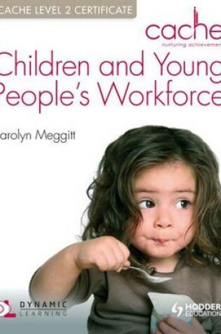 Cover of Cache Level 2 Children & Young People's Workforce Certificate