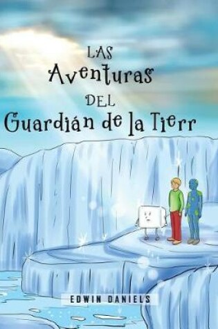 Cover of Las Aventuras del Guardian de la Tierra