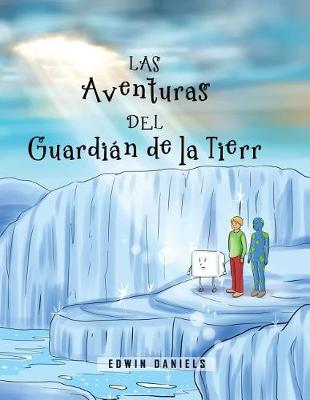 Book cover for Las Aventuras del Guardian de la Tierra