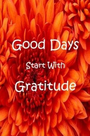 Cover of Good Days Start With Gratitude