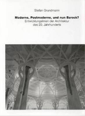 Book cover for Moderne, Postmoderne  und nun Barock?