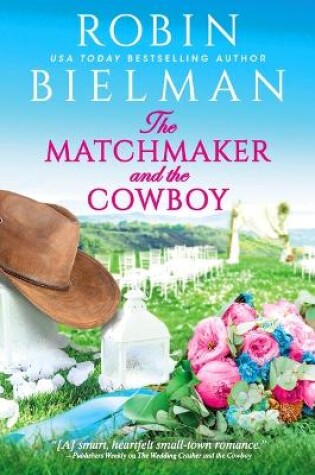 Cover of The Matchmaker and the Cowboy