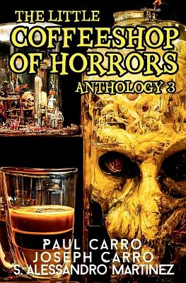 Book cover for The Little Coffeeshop of Horrors Anthology 3