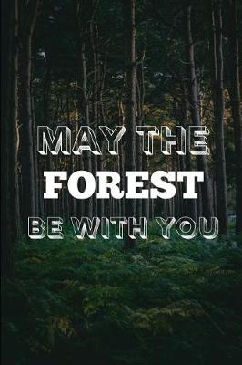 Book cover for May the Forest Be with You