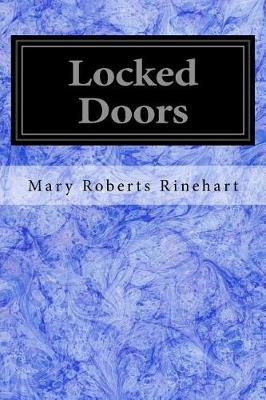 Locked Doors by Mary Roberts Rinehart
