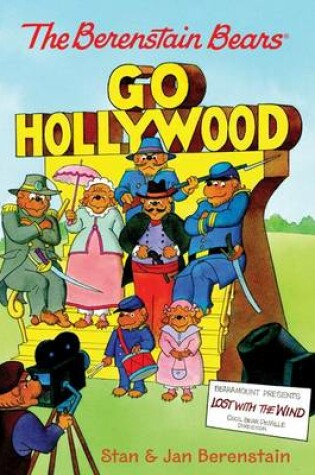 Cover of The Berenstain Bears Chapter Book: Go Hollywood