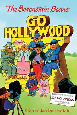 Book cover for The Berenstain Bears Chapter Book: Go Hollywood