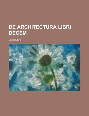 Book cover for de Architectura Libri Decem