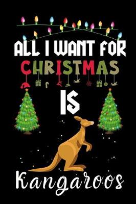 Book cover for All I Want For Christmas Is Kangaroos