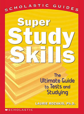 Cover of Super Study Skills: The Ultimate Guide to Tests and Studying