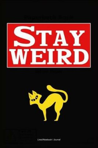 Cover of Stay Weird Journal