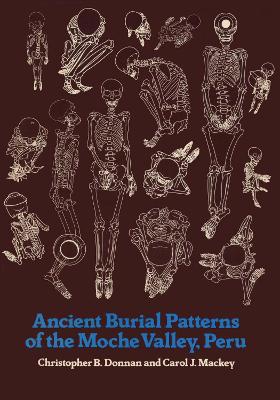 Book cover for Ancient Burial Patterns of the Moche Valley, Peru