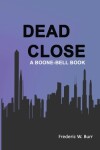 Book cover for Dead Close