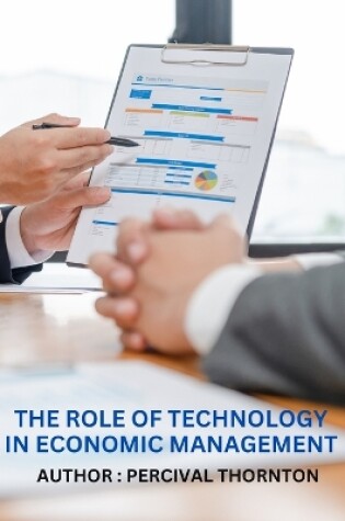 Cover of The Role of Technology in Economic Management