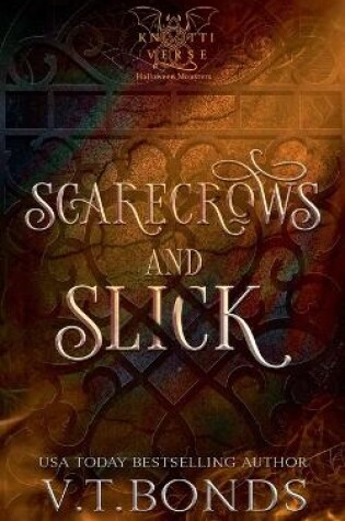 Cover of Scarecrows and Slick