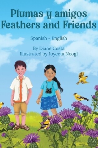 Cover of Feathers and Friends (Spanish-English)