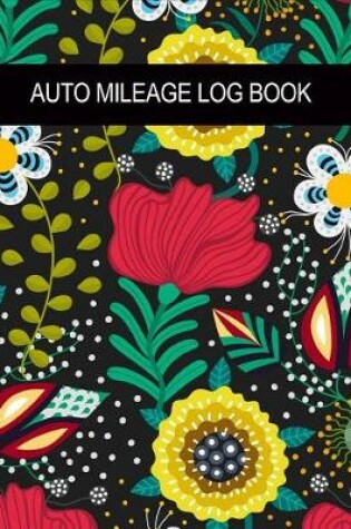 Cover of Auto Mileage Log Book