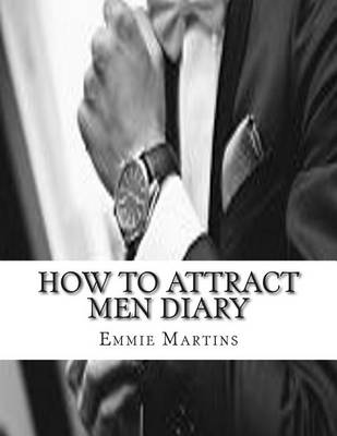 Book cover for How to Attract Men Diary