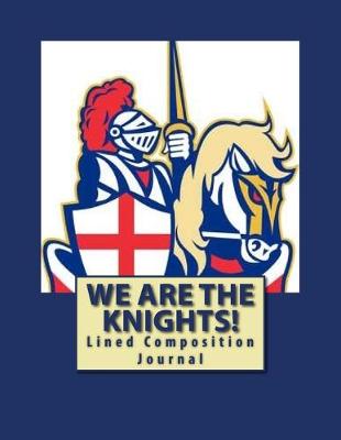 Book cover for We Are The Knights!