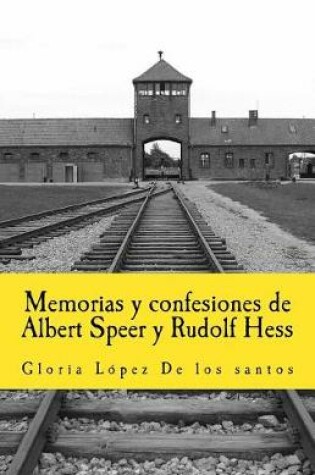 Cover of Memorias y confesiones de Albert Speer y Rudolf Hess