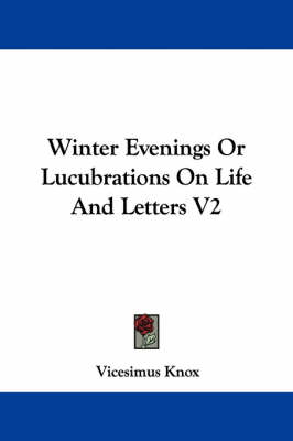 Book cover for Winter Evenings or Lucubrations on Life and Letters V2