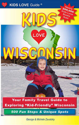 Cover of Kids Love Wisconsin