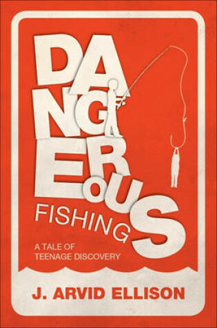 Cover of Dangerous Fishing