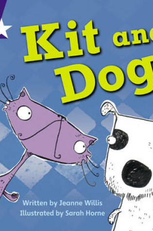 Cover of Star Phonics: Kit and Dog (Phase 2)