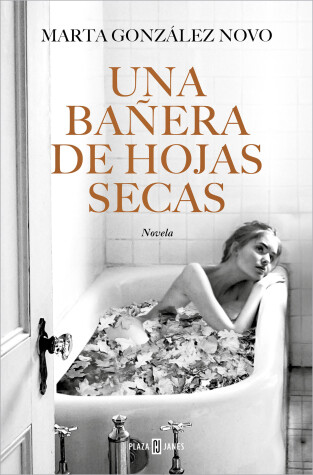 Book cover for Una bañera de hojas secas / A Bath in Dry Leaves