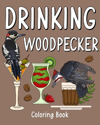 Book cover for Drinking Woodpecker Coloring Book