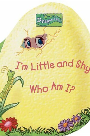 Cover of I'm Little and Shy. Who Am I?