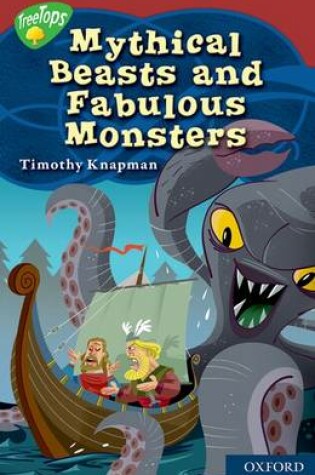Cover of Oxford Reading Tree: Level 15: Treetops Myths and Legends: Mythical Beasts and Fabulous Monsters