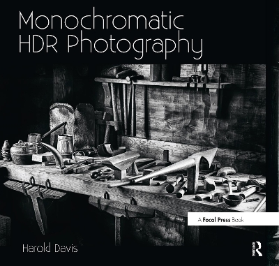 Book cover for Monochromatic HDR Photography: Shooting and Processing Black & White High Dynamic Range Photos