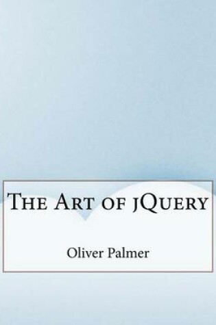 Cover of The Art of Jquery