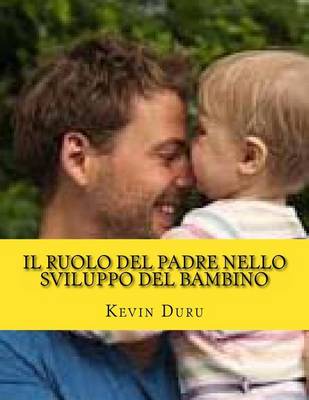 Book cover for Il Ruolo del Padre Nello Sviluppo del Bambino