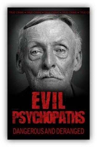 Cover of Evil Psychopaths