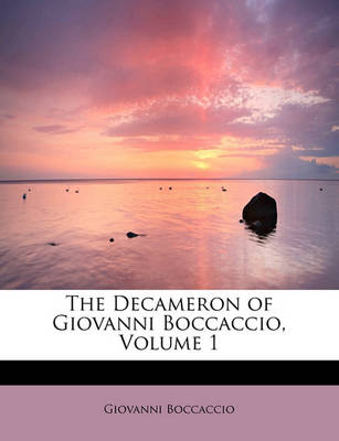 Book cover for The Decameron of Giovanni Boccaccio, Volume 1