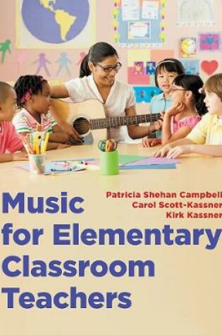 Cover of Music for Elementary Classroom Teachers